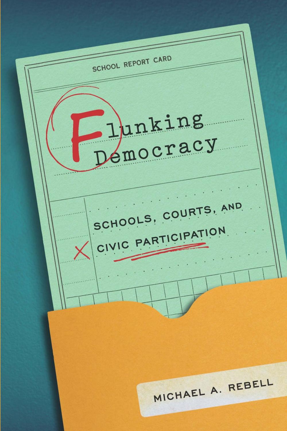 Big bigCover of Flunking Democracy