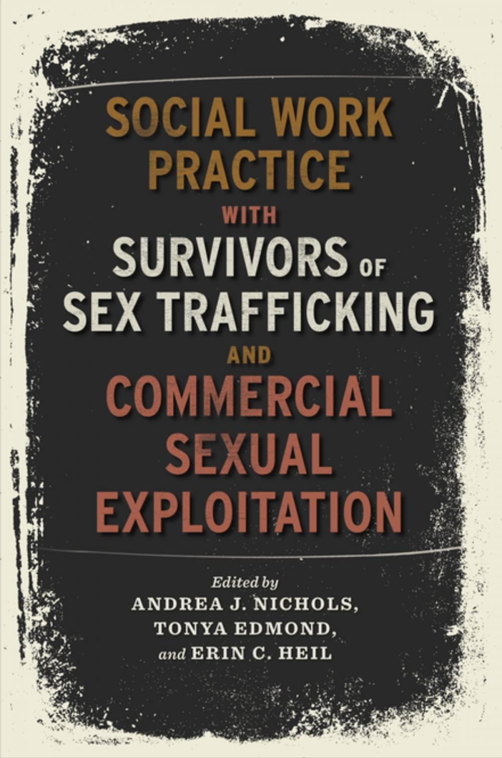 Big bigCover of Social Work Practice with Survivors of Sex Trafficking and Commercial Sexual Exploitation