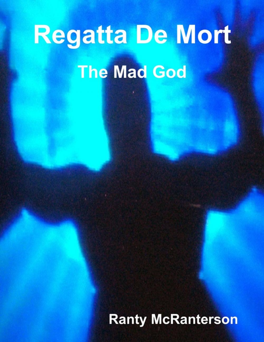 Big bigCover of Regatta De Mort: The Mad God