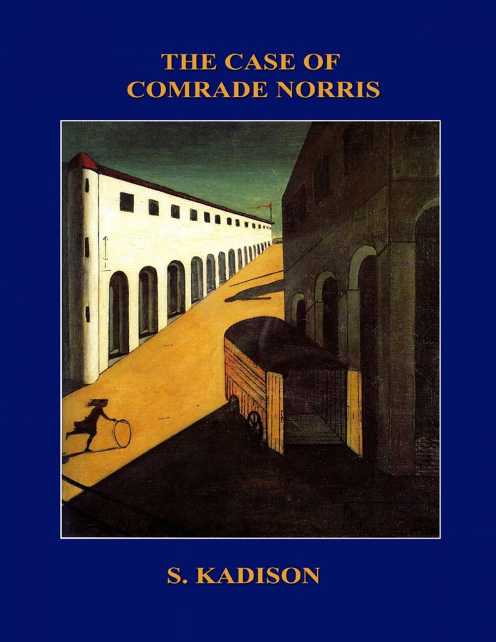 Big bigCover of The Case of Comrade Norris