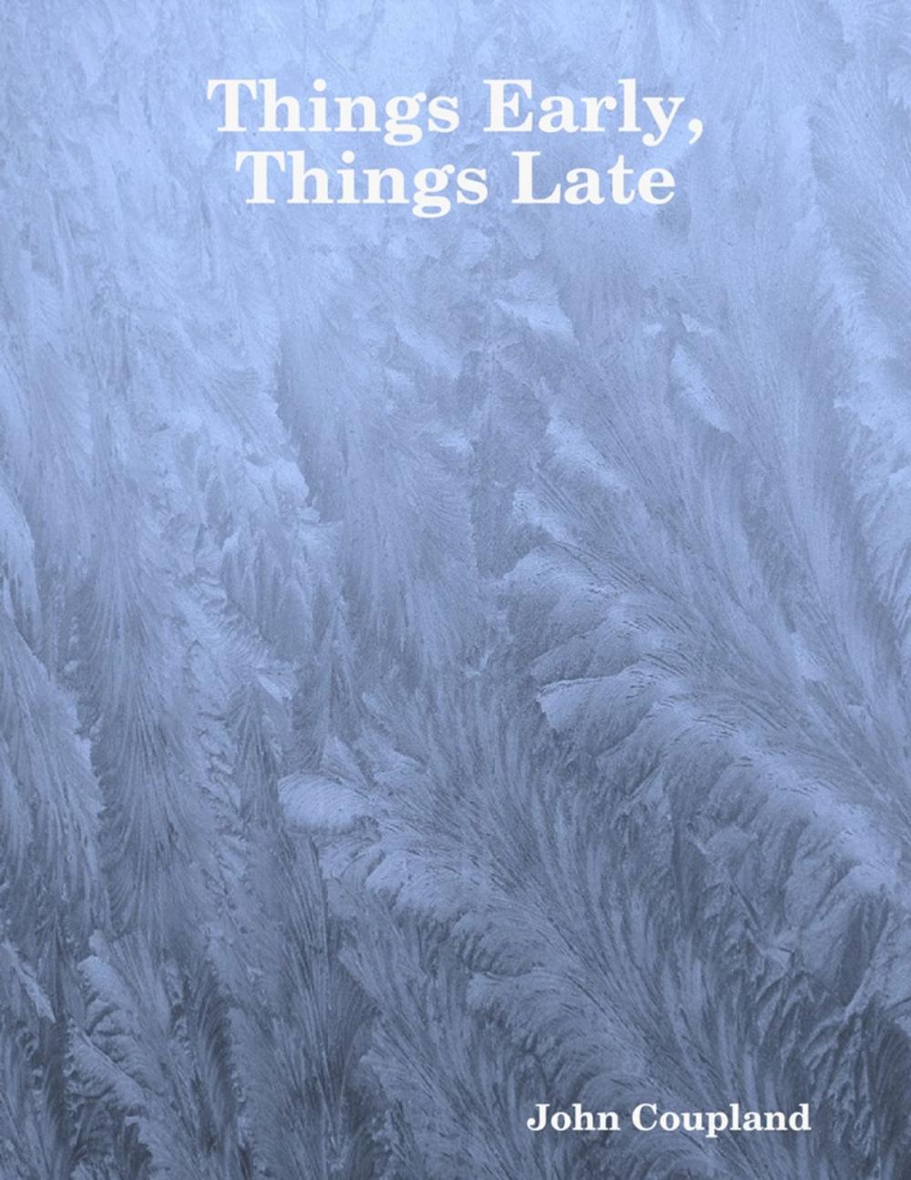 Big bigCover of Things Early, Things Late