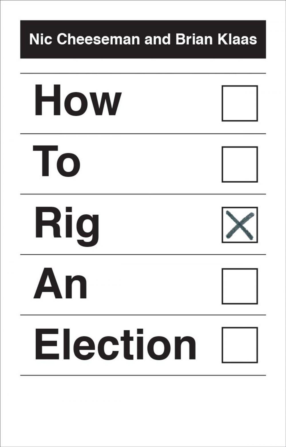 Big bigCover of How to Rig an Election