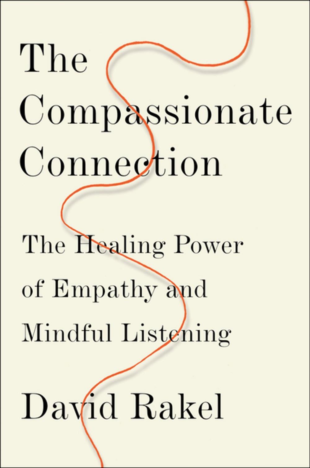 Big bigCover of The Compassionate Connection: The Healing Power of Empathy and Mindful Listening