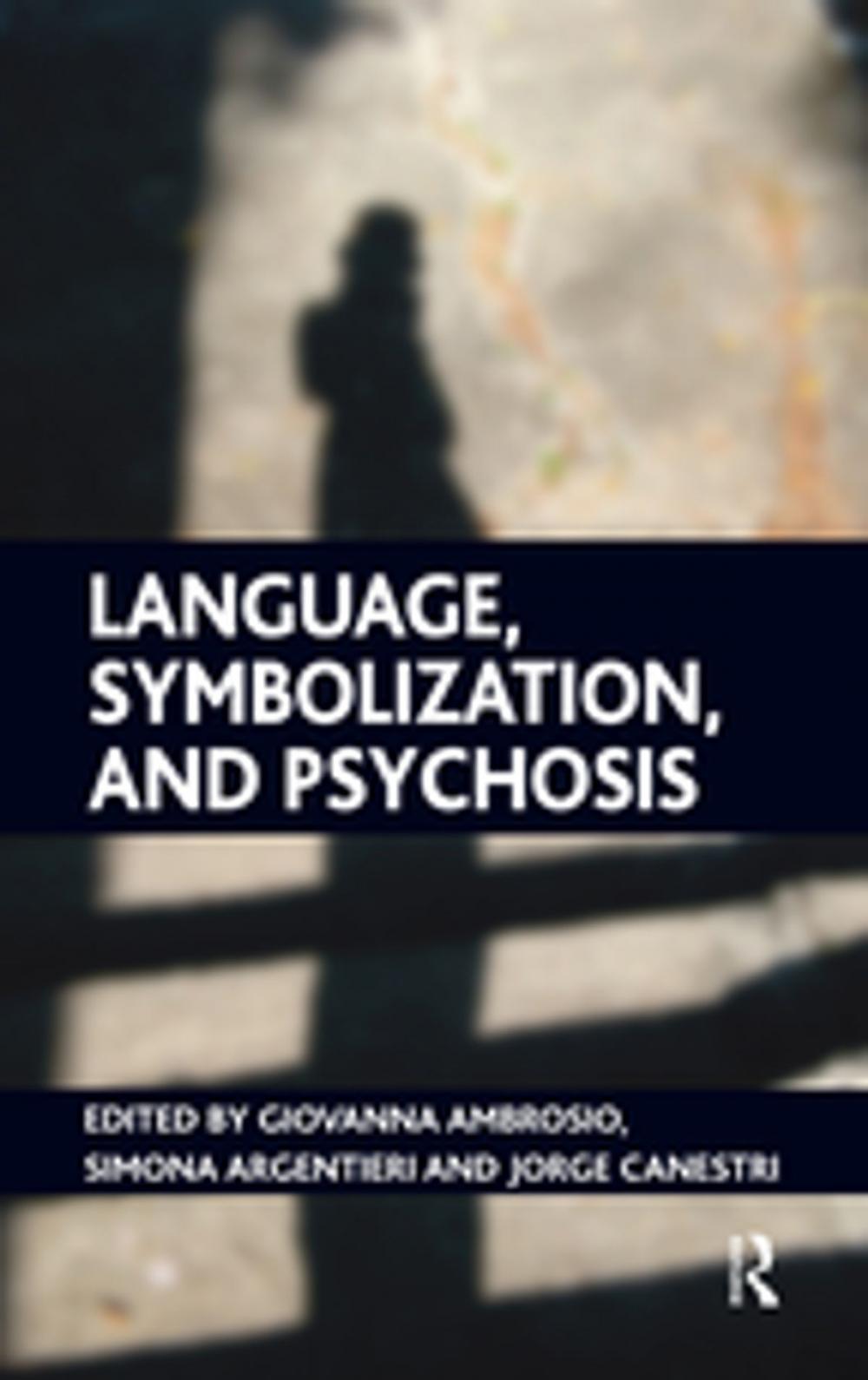 Big bigCover of Language, Symbolization, and Psychosis