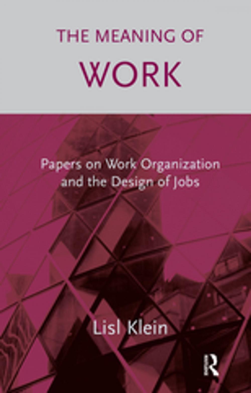 Big bigCover of The Meaning of Work