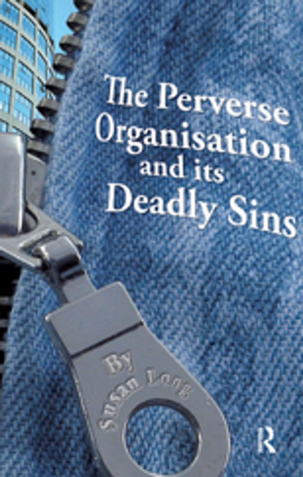 Big bigCover of The Perverse Organisation and its Deadly Sins