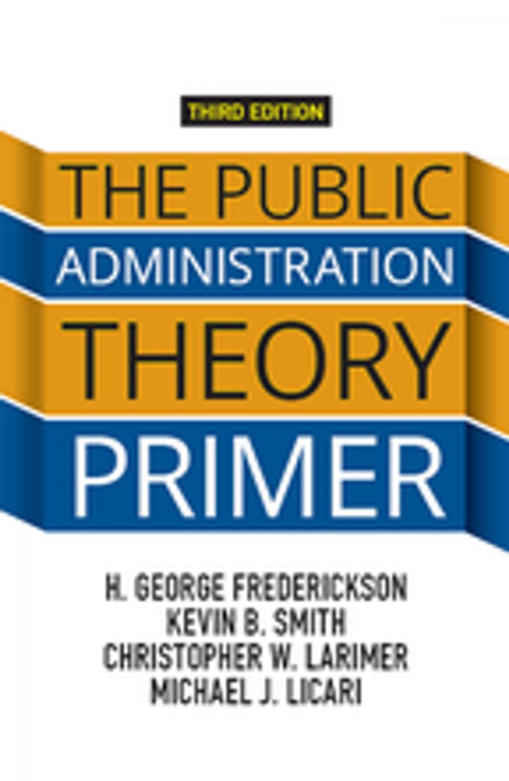 Big bigCover of The Public Administration Theory Primer