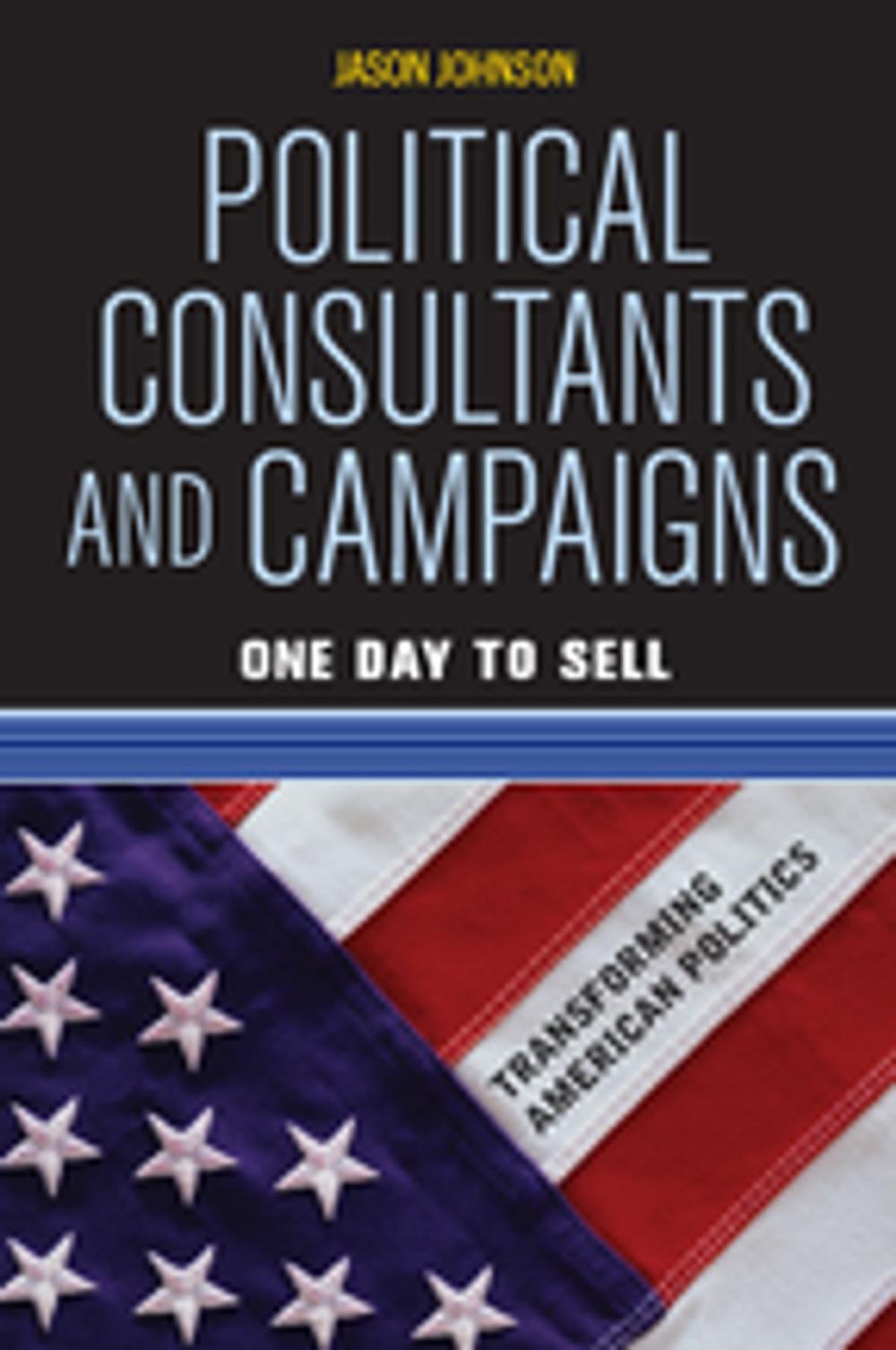 Big bigCover of Political Consultants and Campaigns