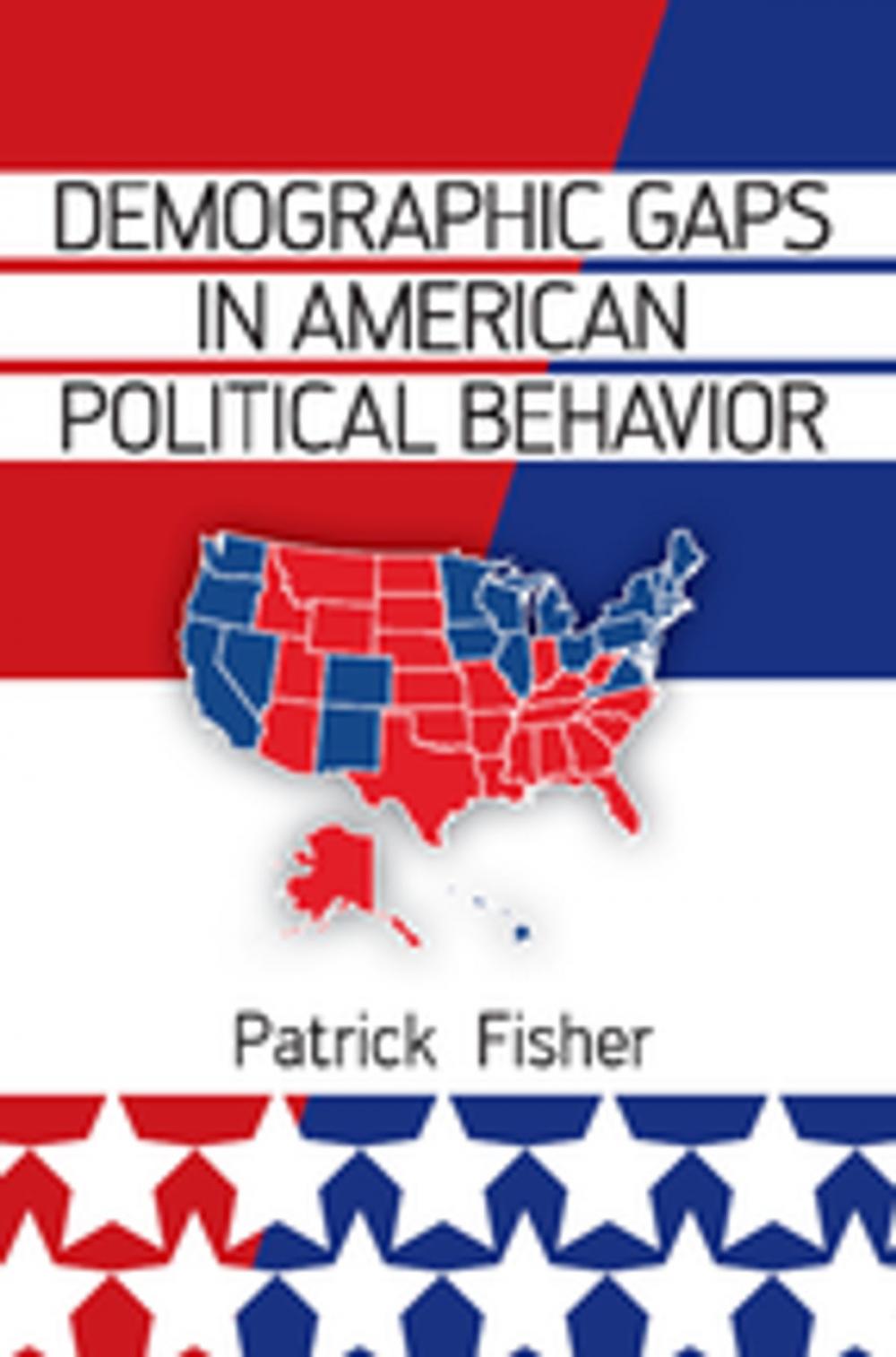 Big bigCover of Demographic Gaps in American Political Behavior