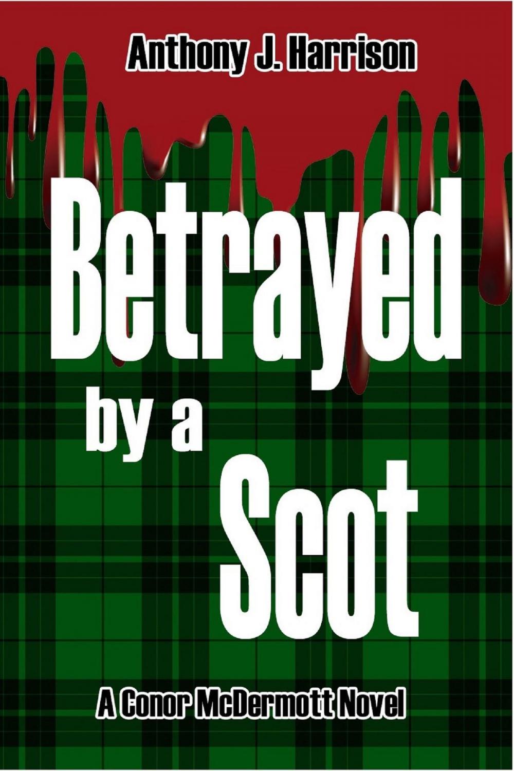 Big bigCover of Betrayed by a Scot
