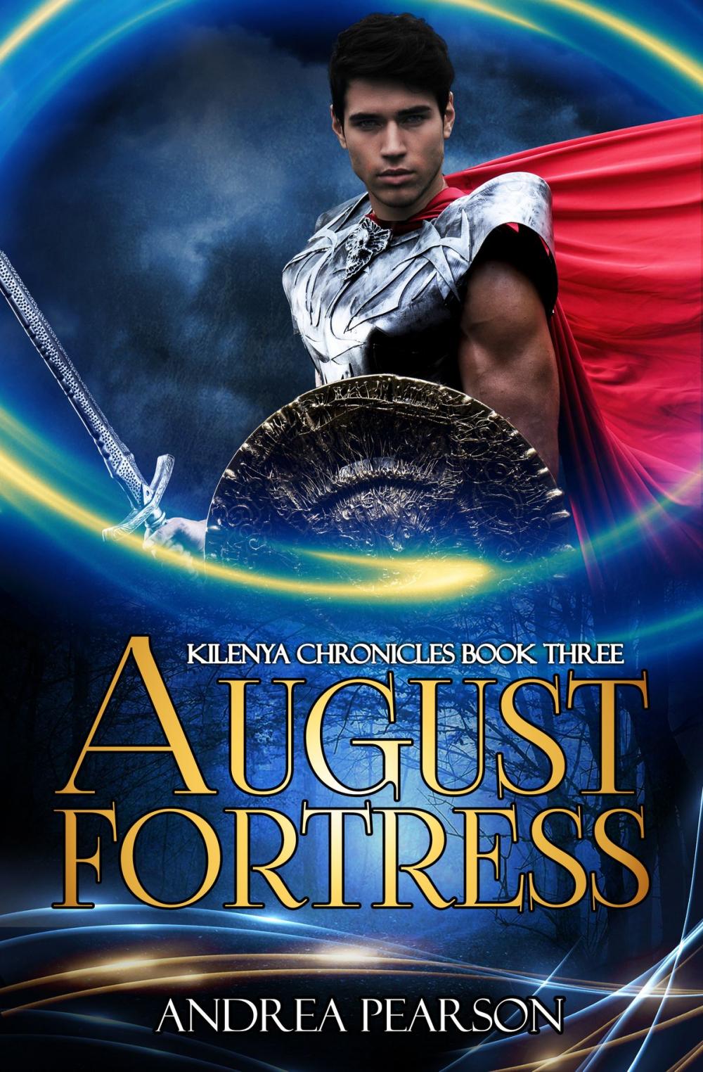 Big bigCover of August Fortress (Kilenya Chronicles Book Three)