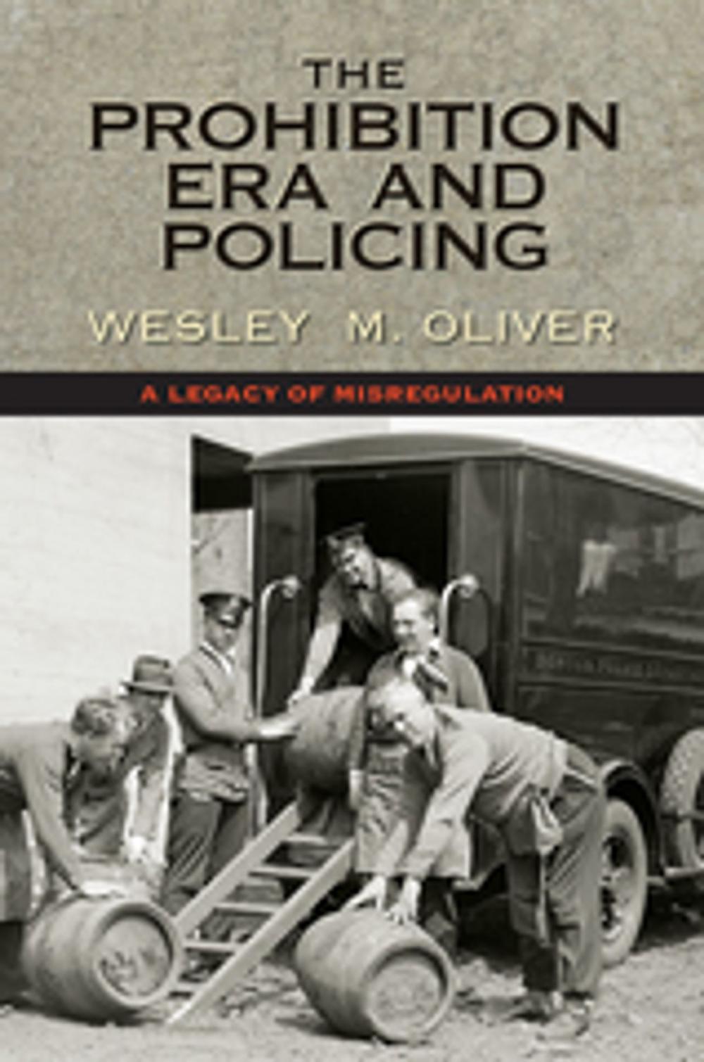 Big bigCover of The Prohibition Era and Policing