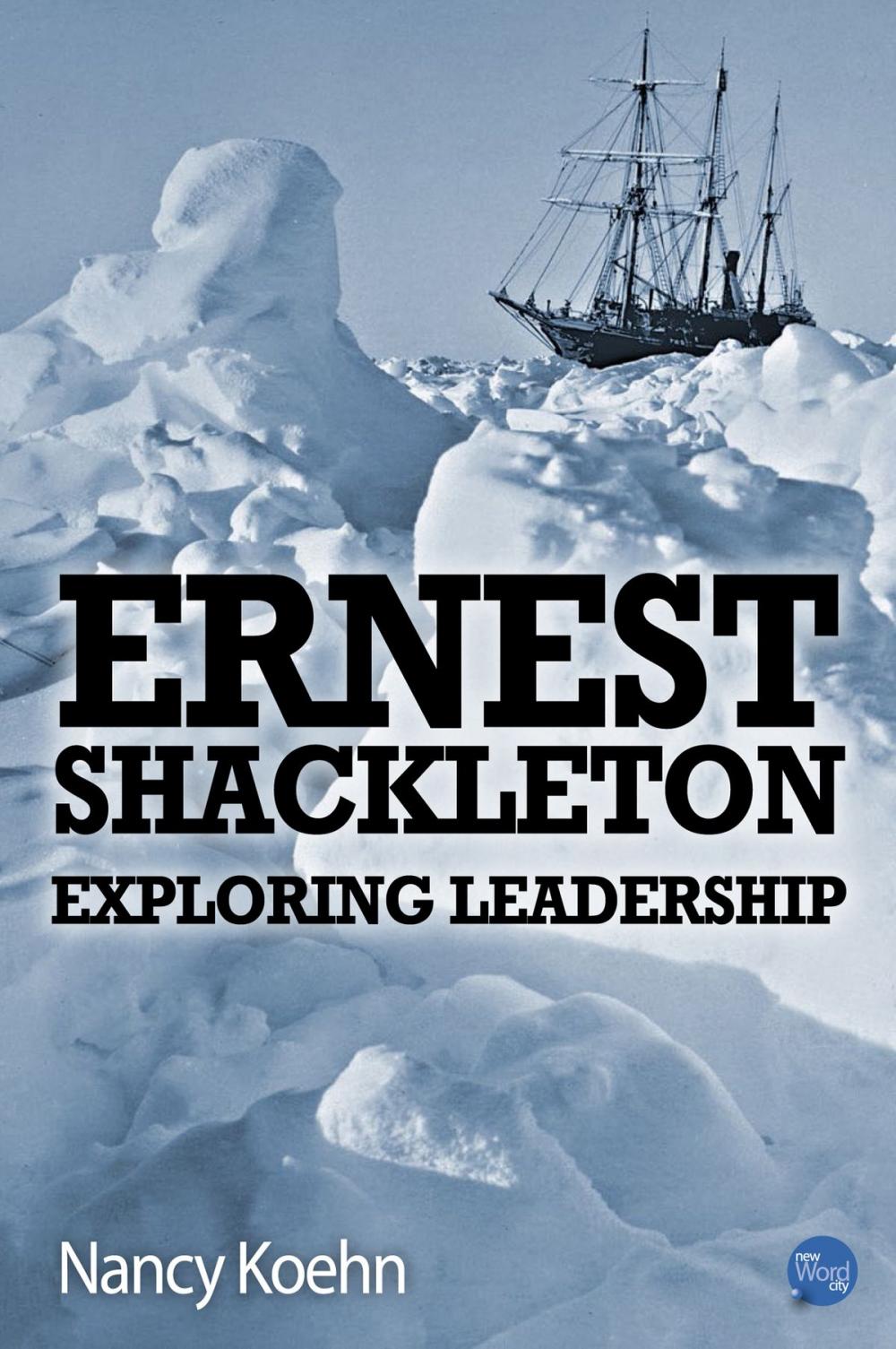 Big bigCover of Ernest Shackleton Exploring Leadership