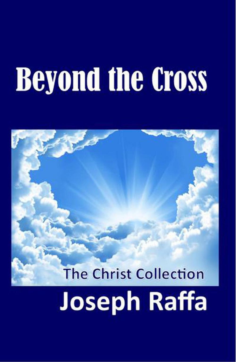 Big bigCover of Beyond the Cross - The Christ Collection