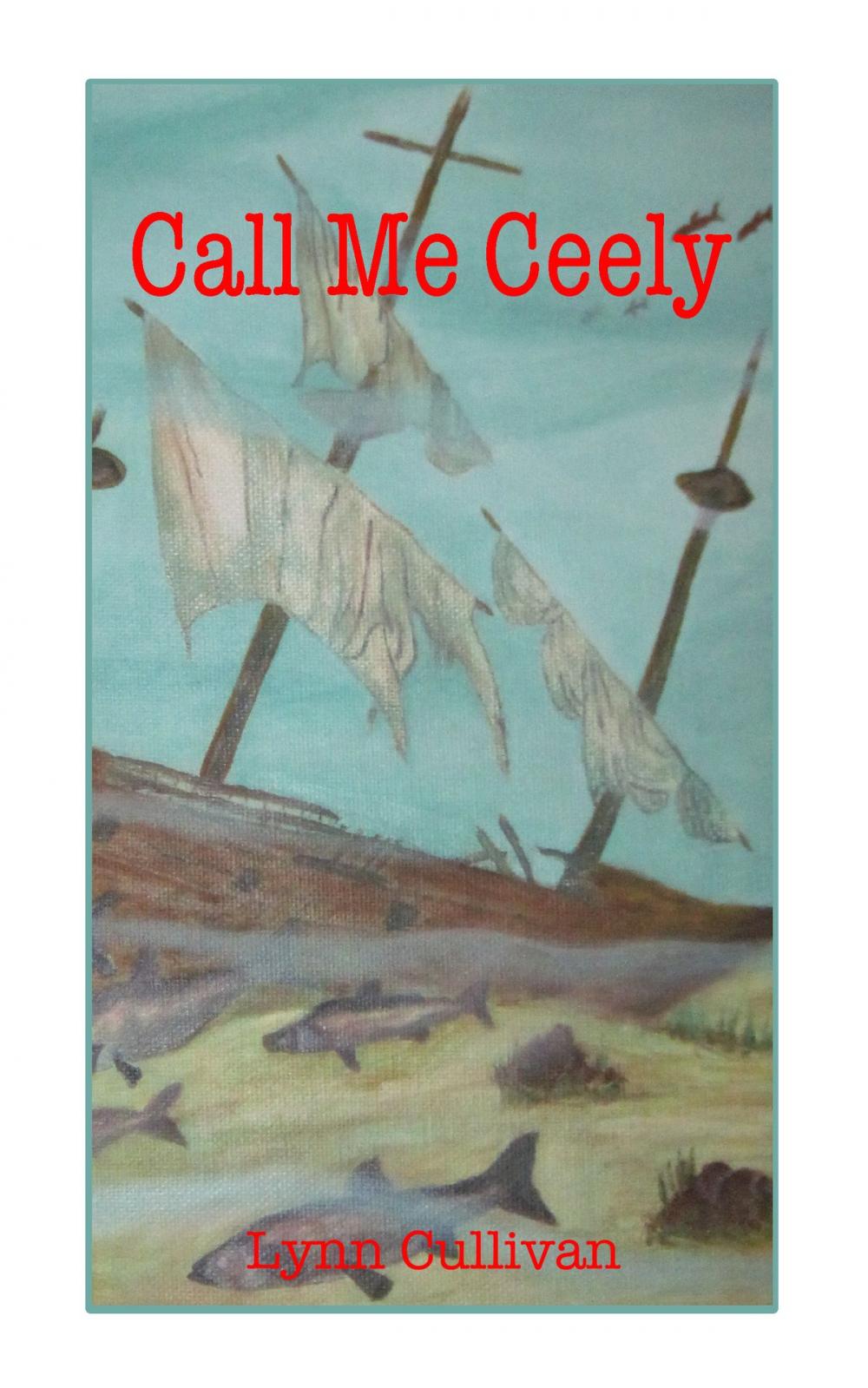 Big bigCover of Call Me Ceely