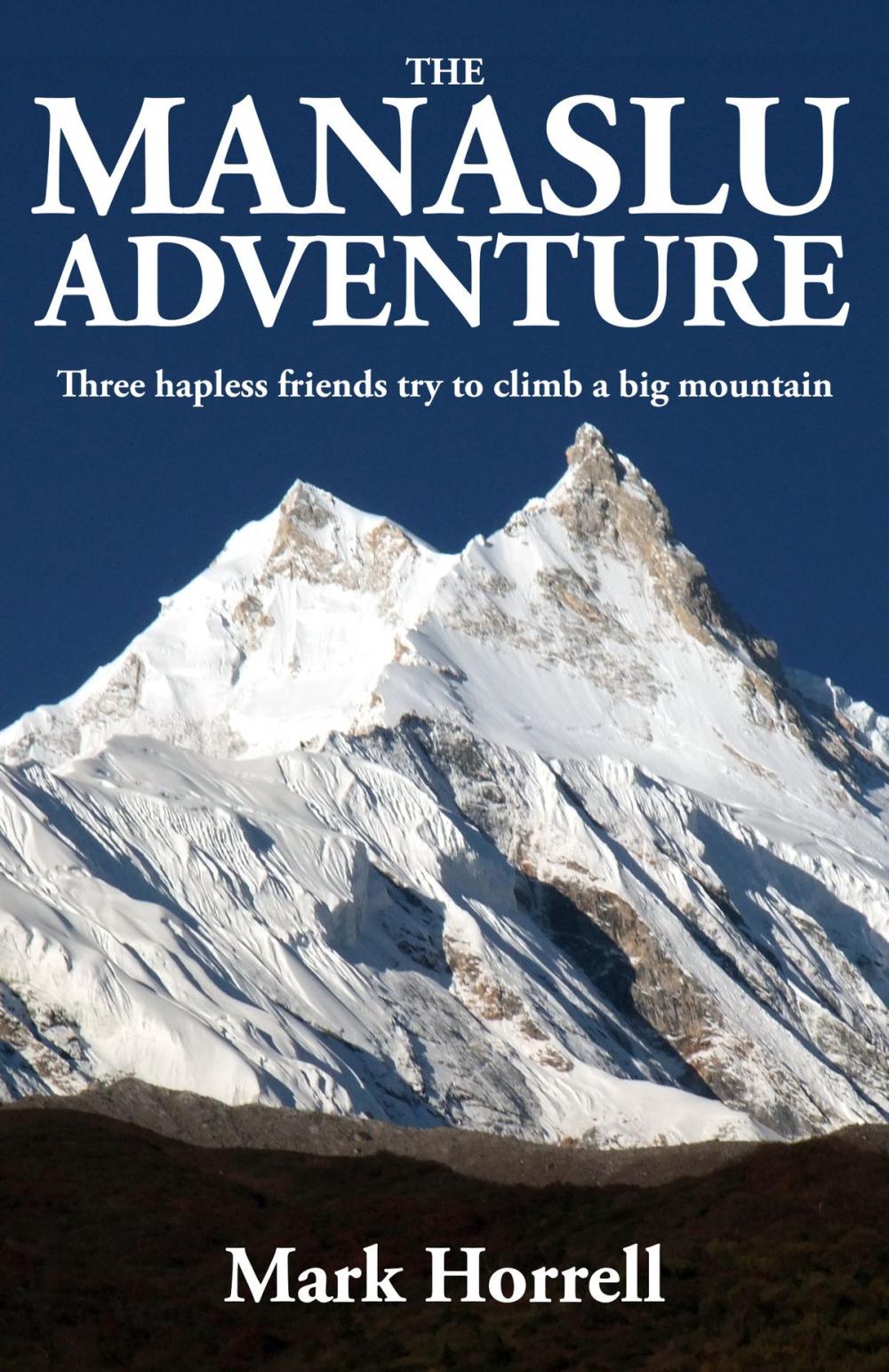 Big bigCover of The Manaslu Adventure