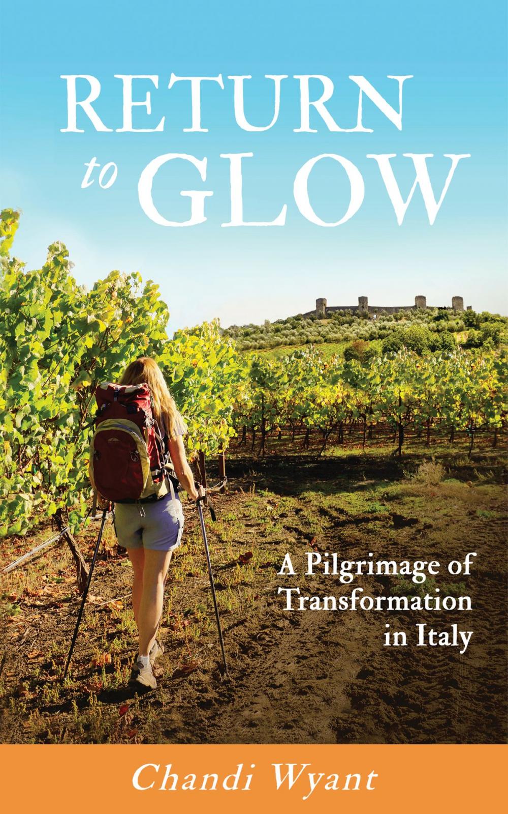 Big bigCover of Return to Glow, A Pilgrimage of Transformation in Italy