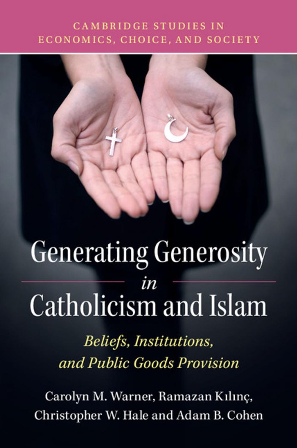 Big bigCover of Generating Generosity in Catholicism and Islam