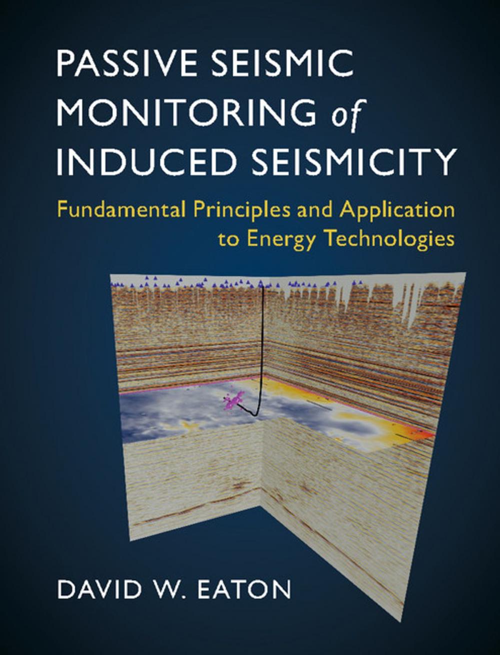 Big bigCover of Passive Seismic Monitoring of Induced Seismicity