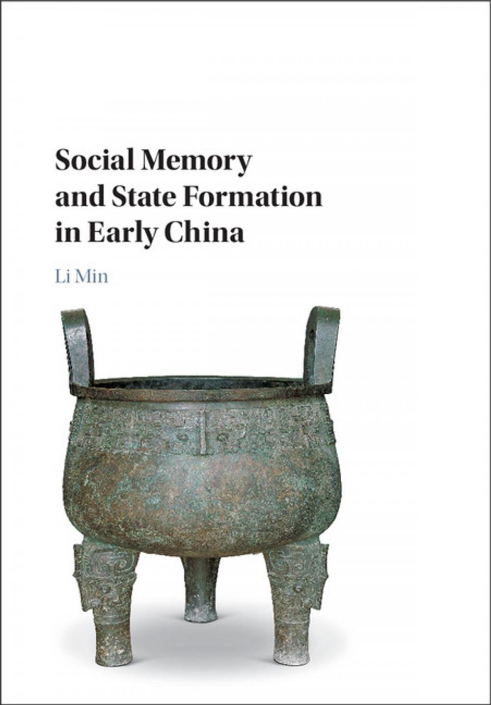 Big bigCover of Social Memory and State Formation in Early China