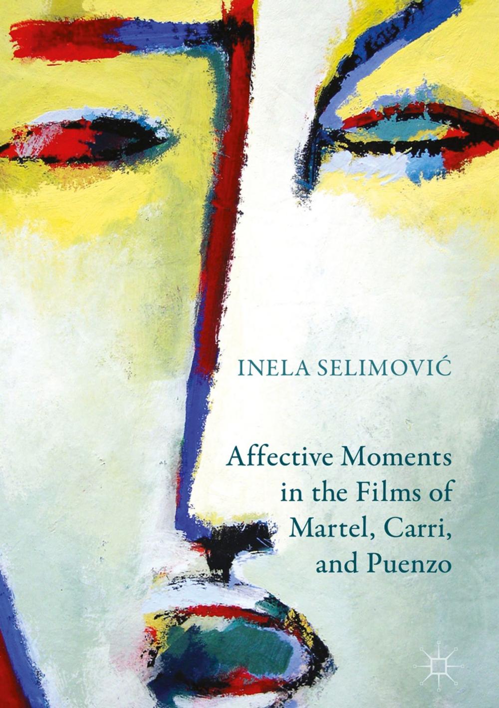 Big bigCover of Affective Moments in the Films of Martel, Carri, and Puenzo