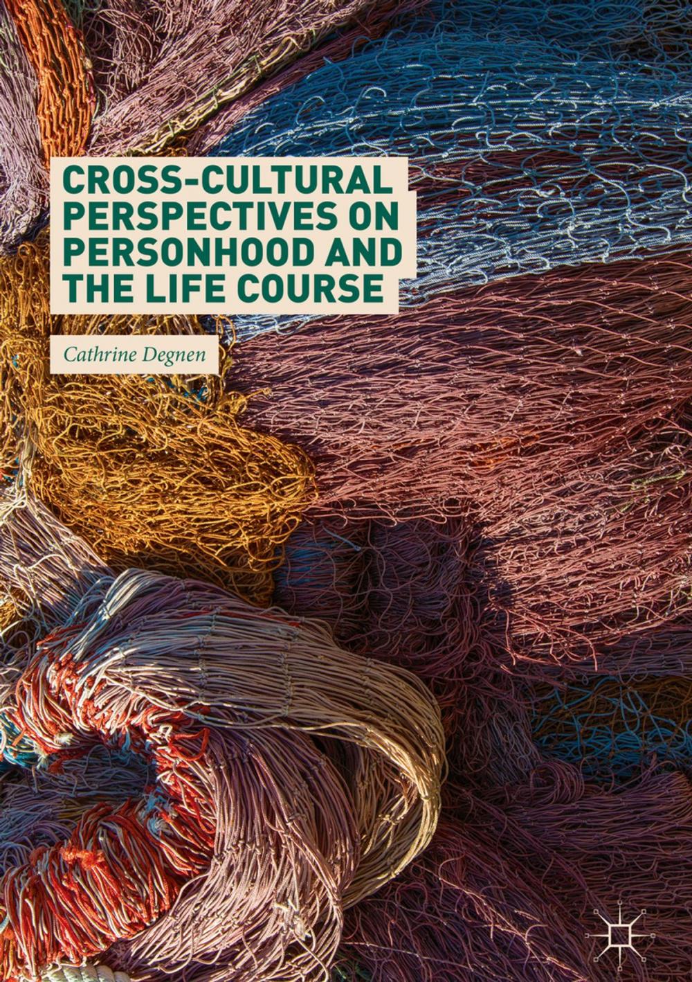 Big bigCover of Cross-Cultural Perspectives on Personhood and the Life Course