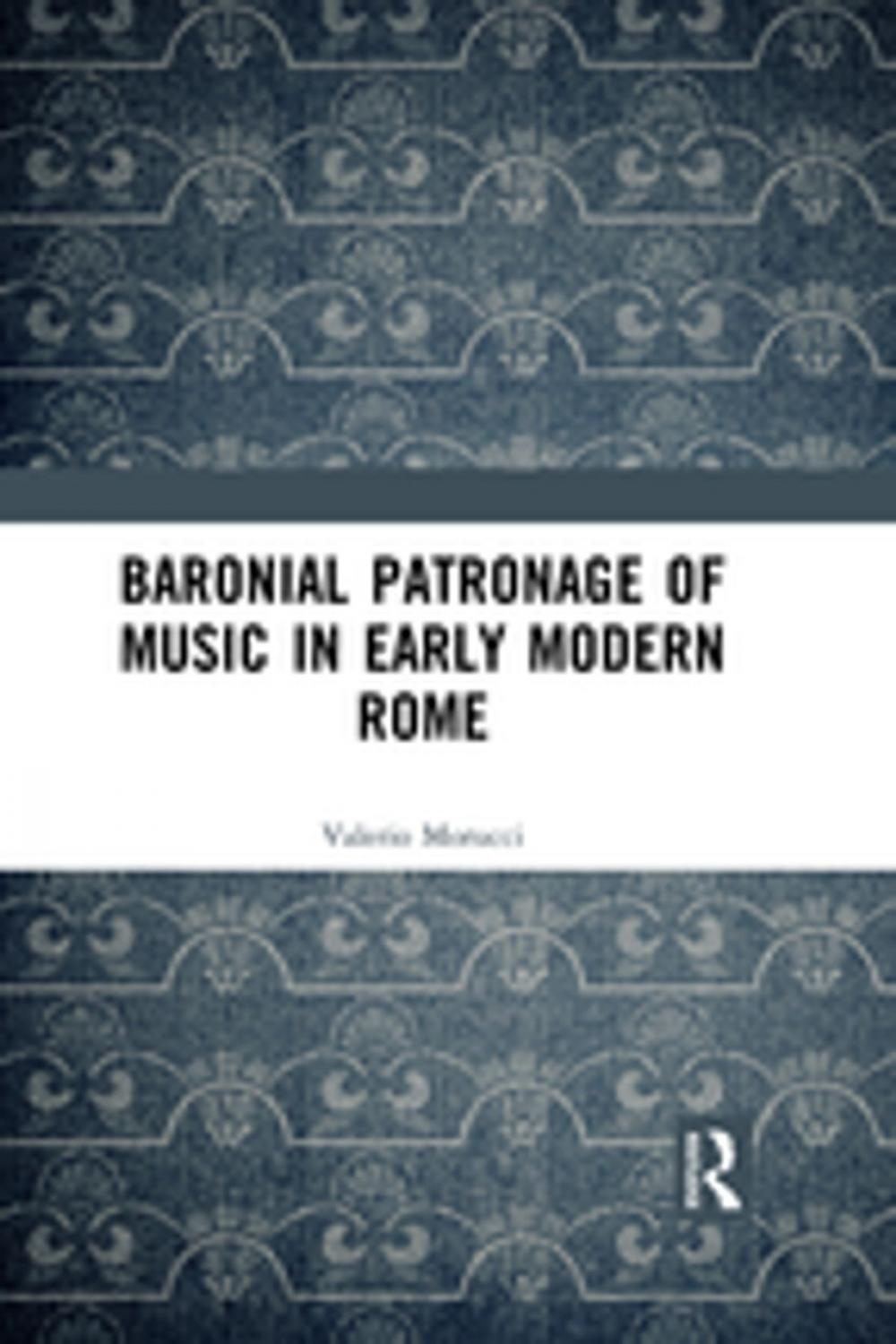 Big bigCover of Baronial Patronage of Music in Early Modern Rome