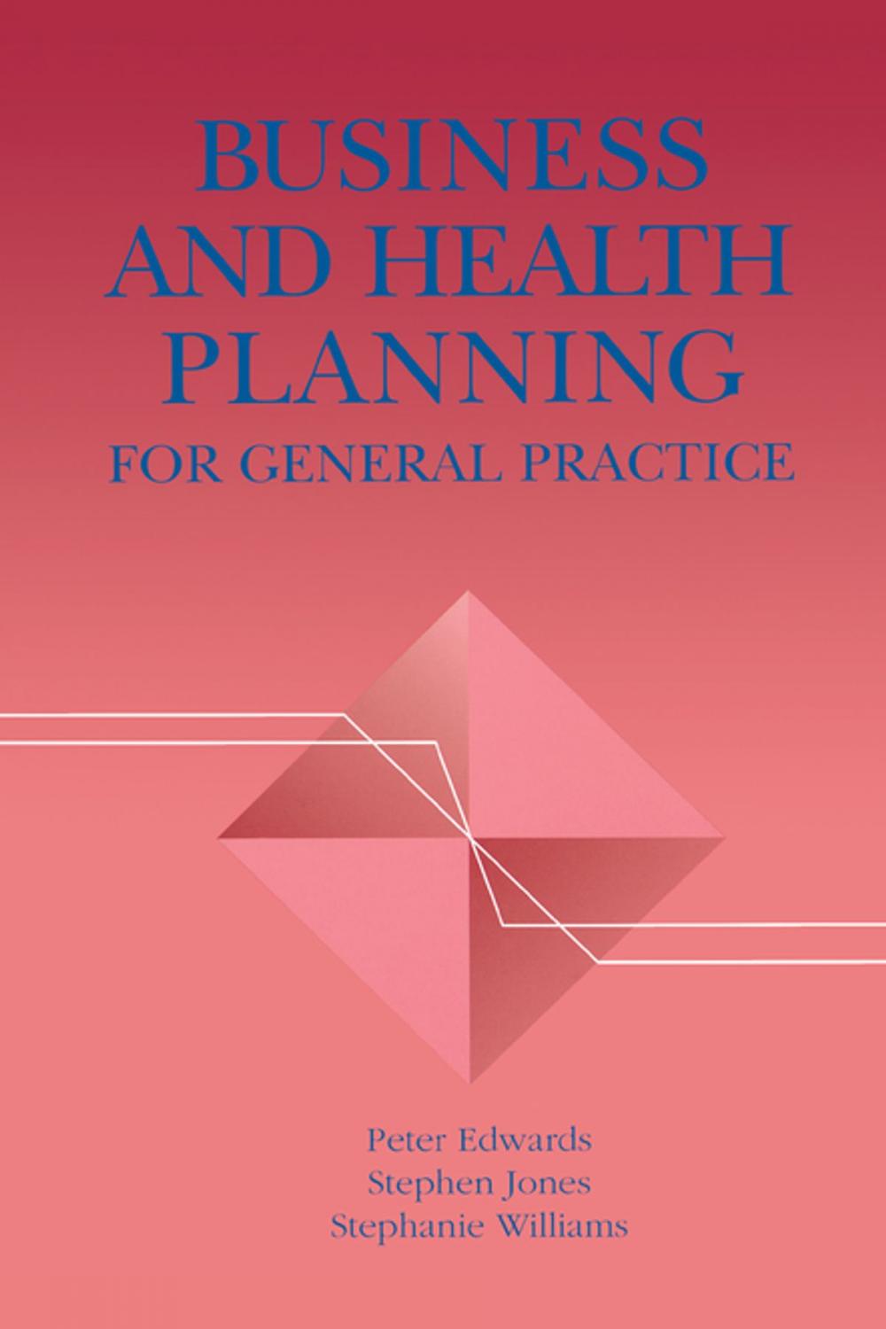 Big bigCover of Business and Health Planning in General Practice