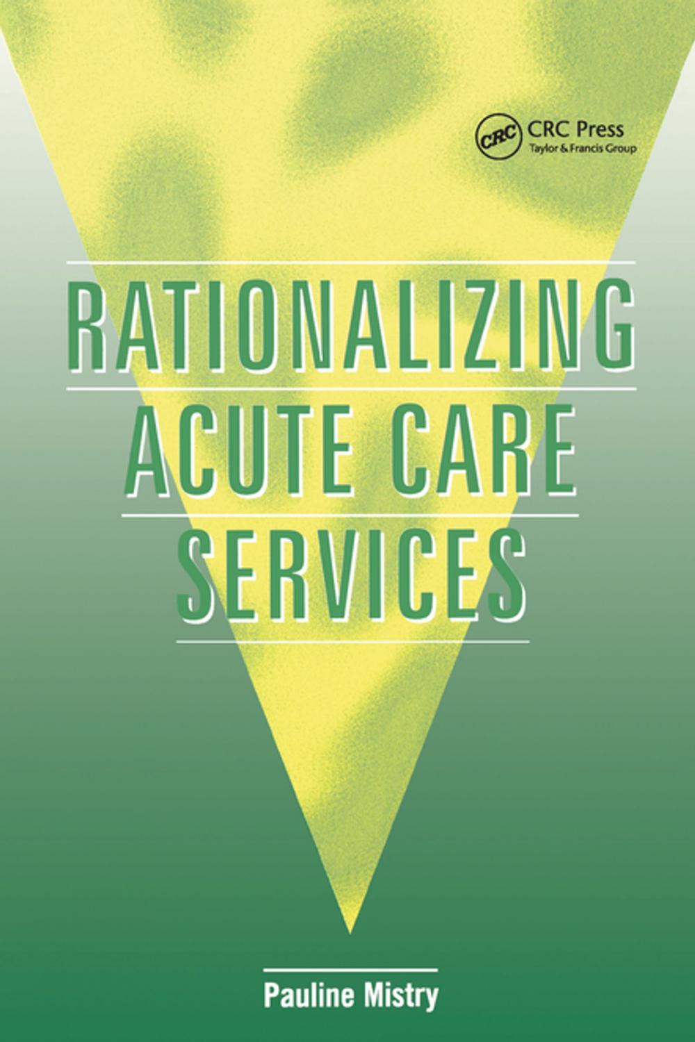 Big bigCover of Rationalizing Acute Care Services