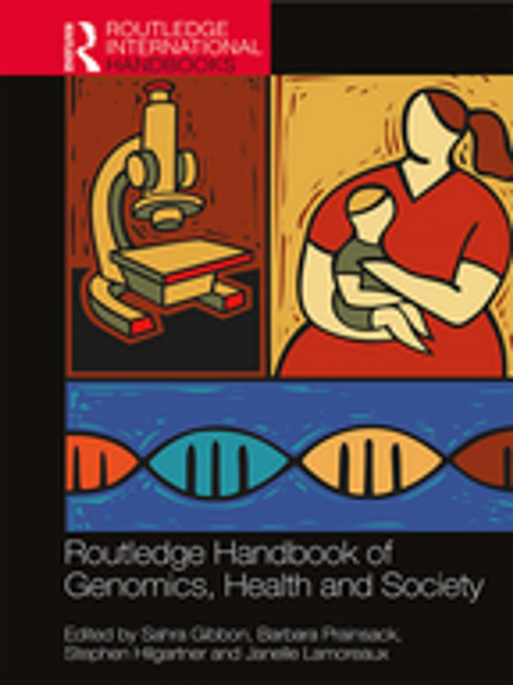 Big bigCover of Routledge Handbook of Genomics, Health and Society