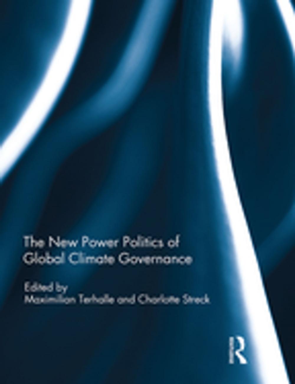 Big bigCover of The New Power Politics of Global Climate Governance