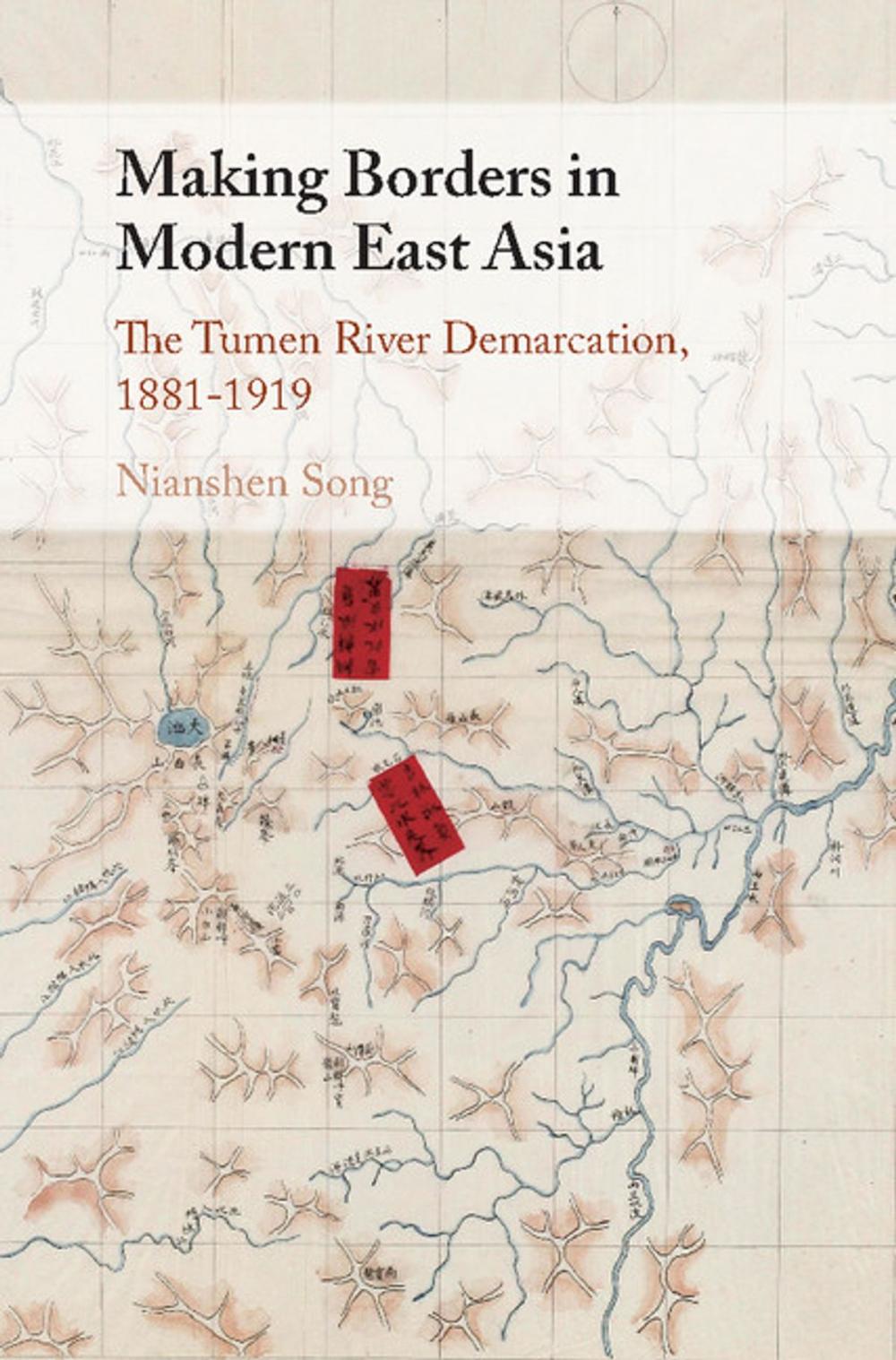 Big bigCover of Making Borders in Modern East Asia