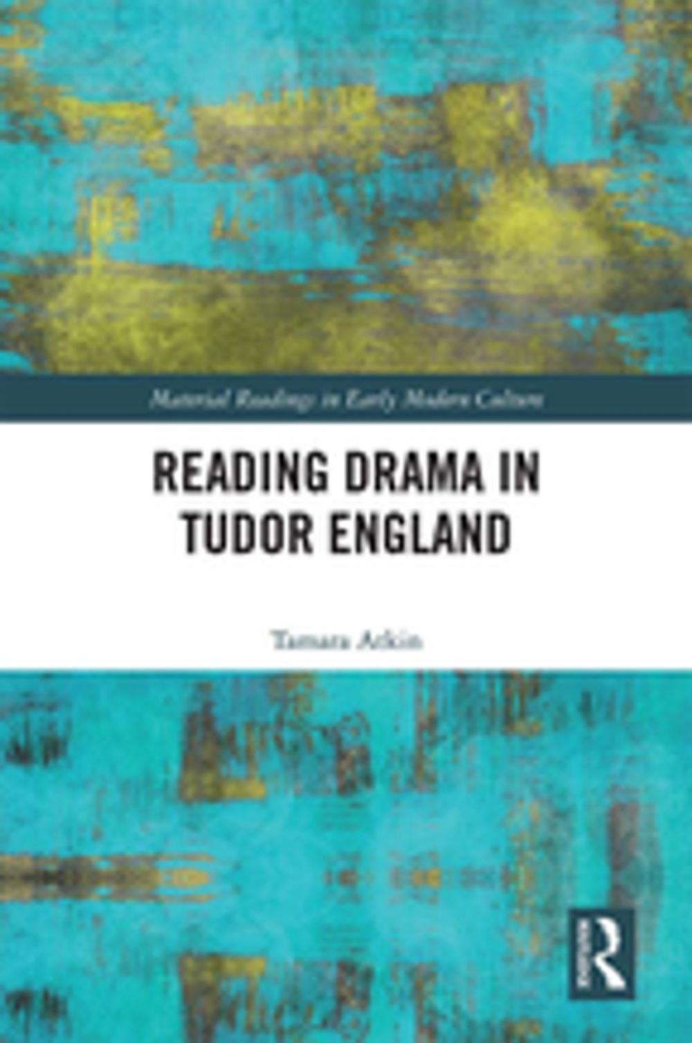 Big bigCover of Reading Drama in Tudor England