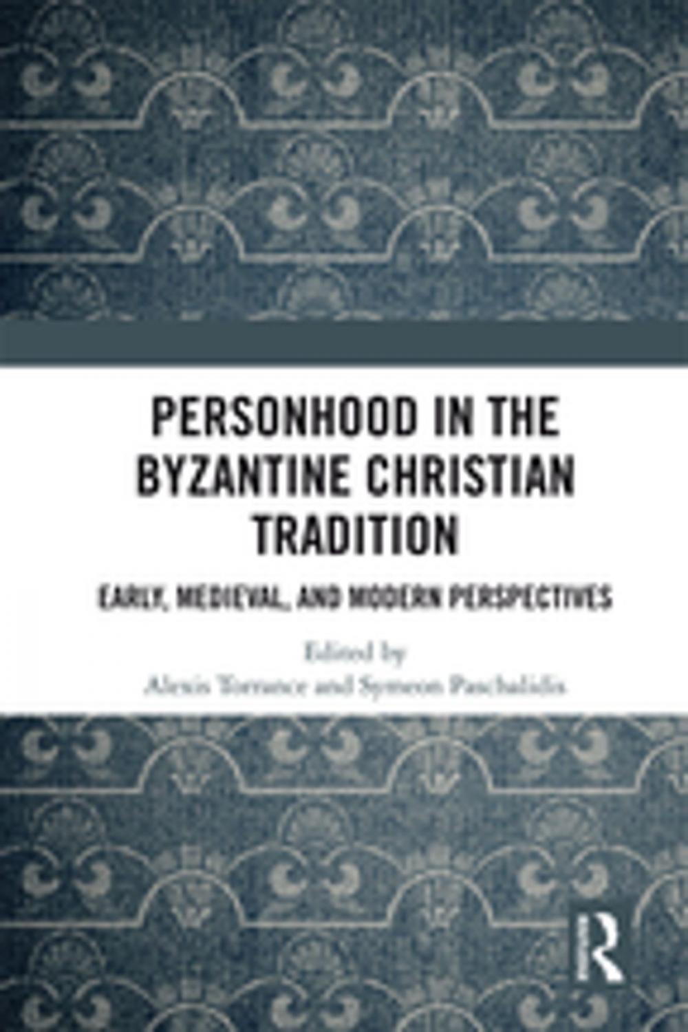 Big bigCover of Personhood in the Byzantine Christian Tradition