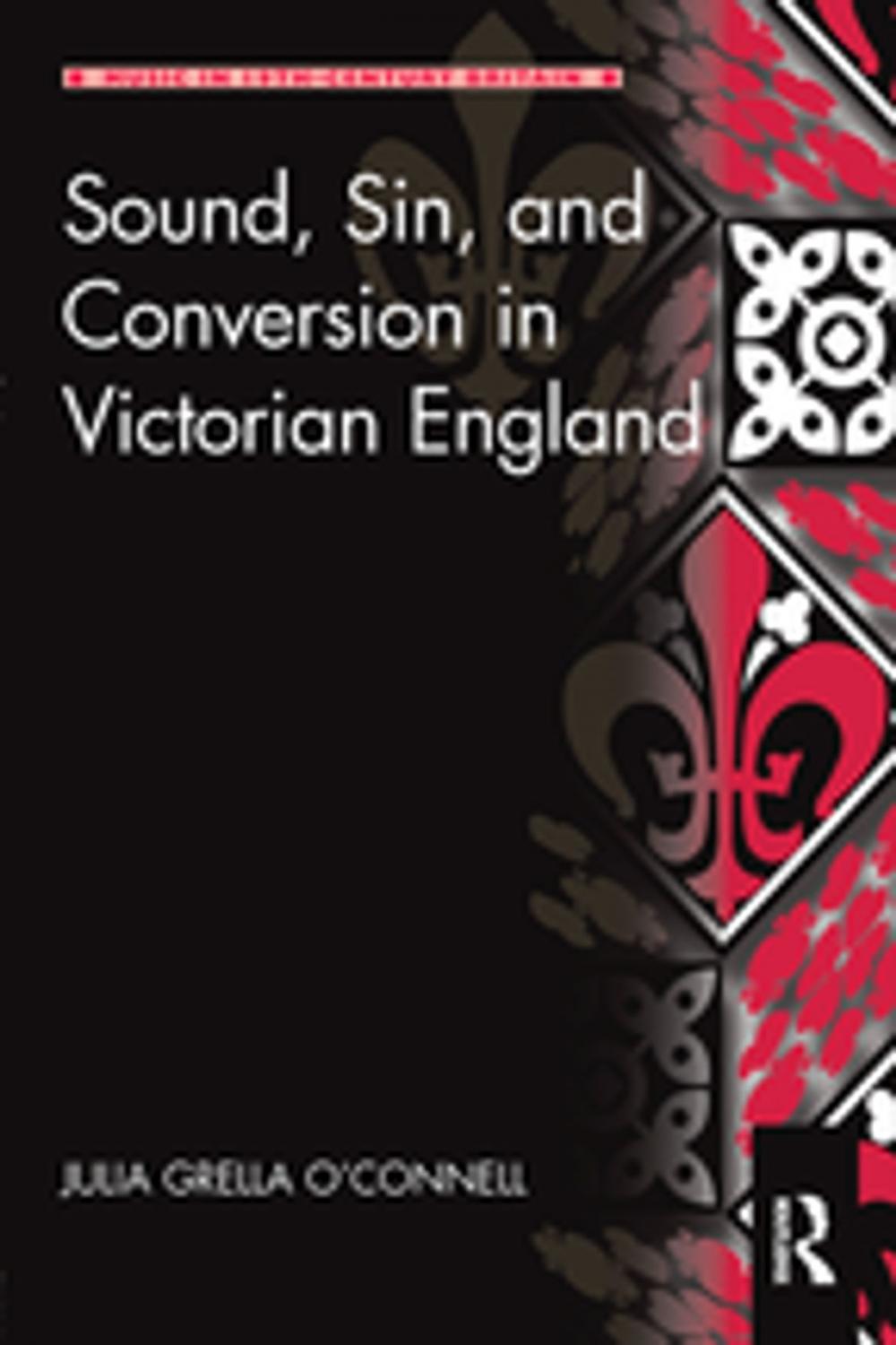 Big bigCover of Sound, Sin, and Conversion in Victorian England