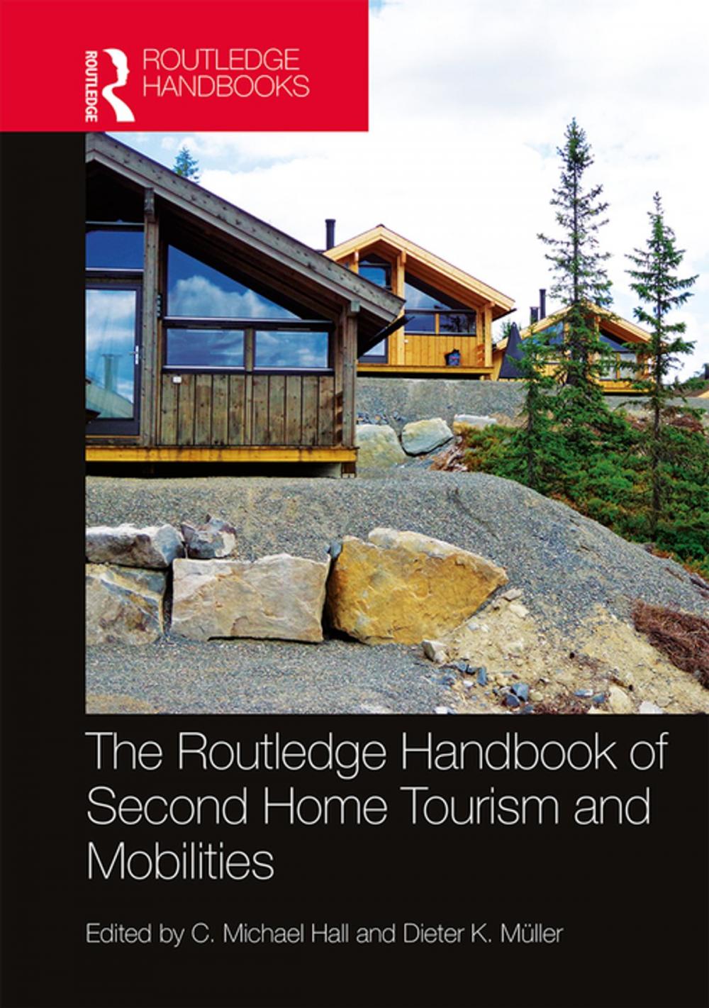 Big bigCover of The Routledge Handbook of Second Home Tourism and Mobilities