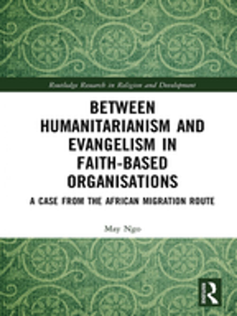 Big bigCover of Between Humanitarianism and Evangelism in Faith-based Organisations