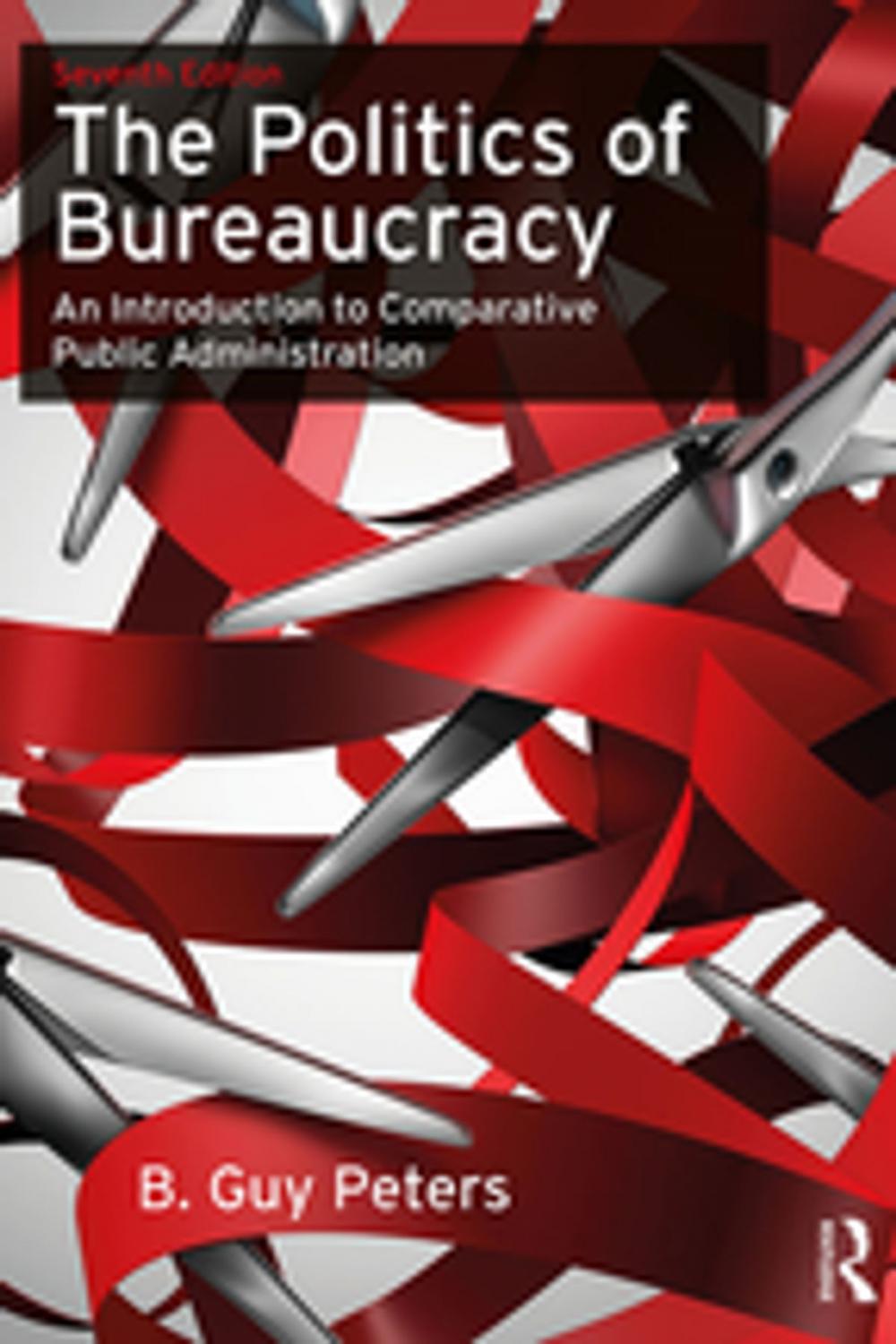 Big bigCover of The Politics of Bureaucracy