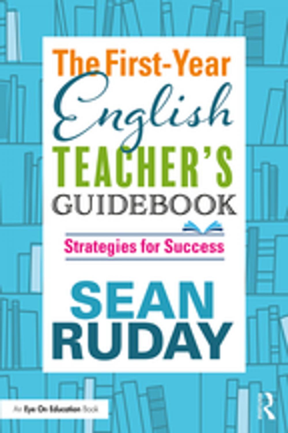 Big bigCover of The First-Year English Teacher's Guidebook