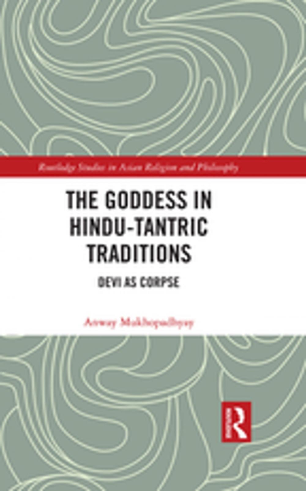 Big bigCover of The Goddess in Hindu-Tantric Traditions