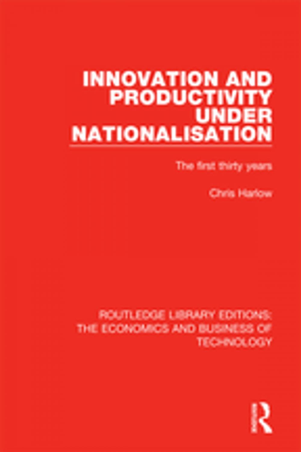 Big bigCover of Innovation and Productivity Under Nationalisation