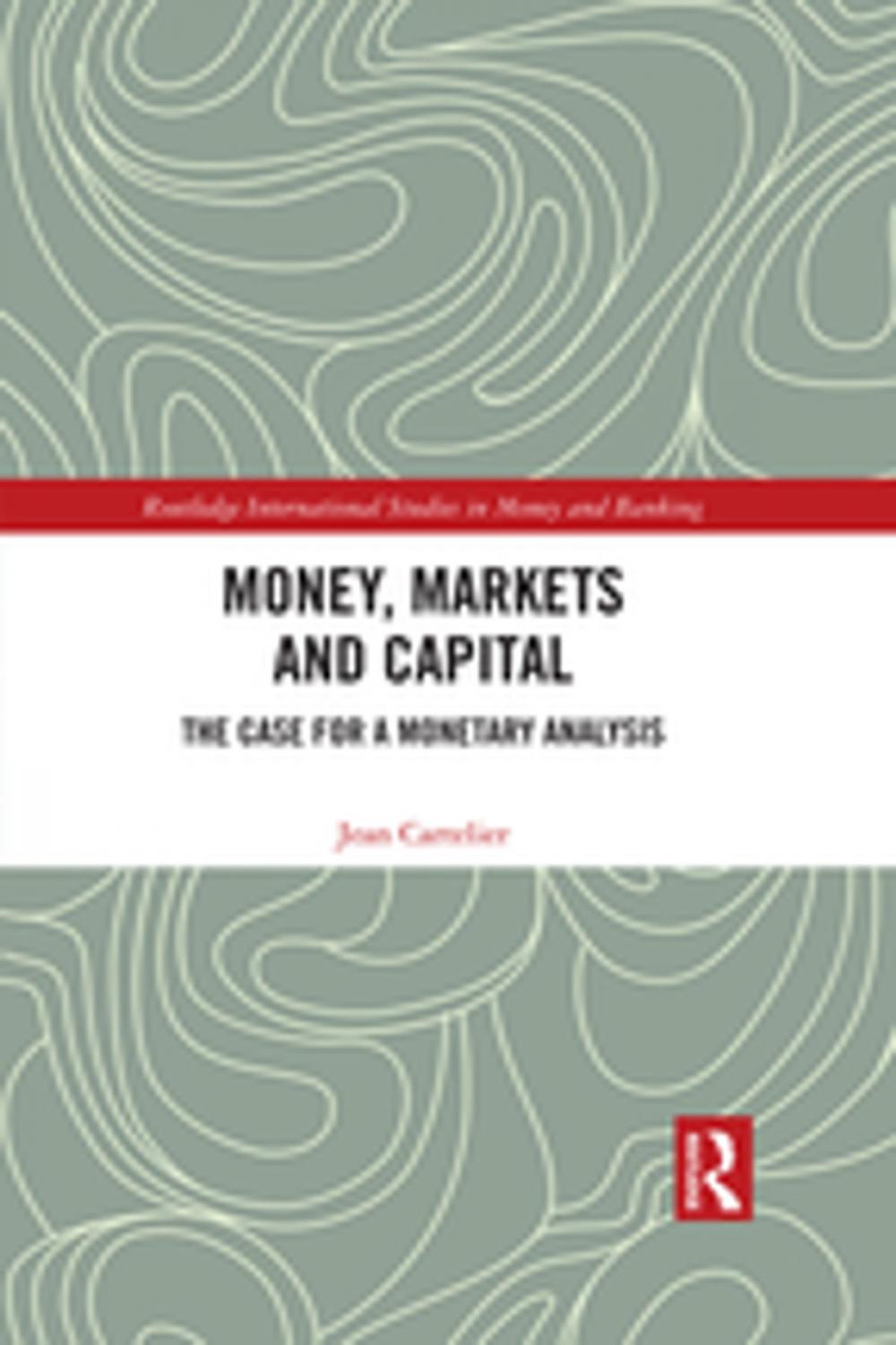 Big bigCover of Money, Markets and Capital