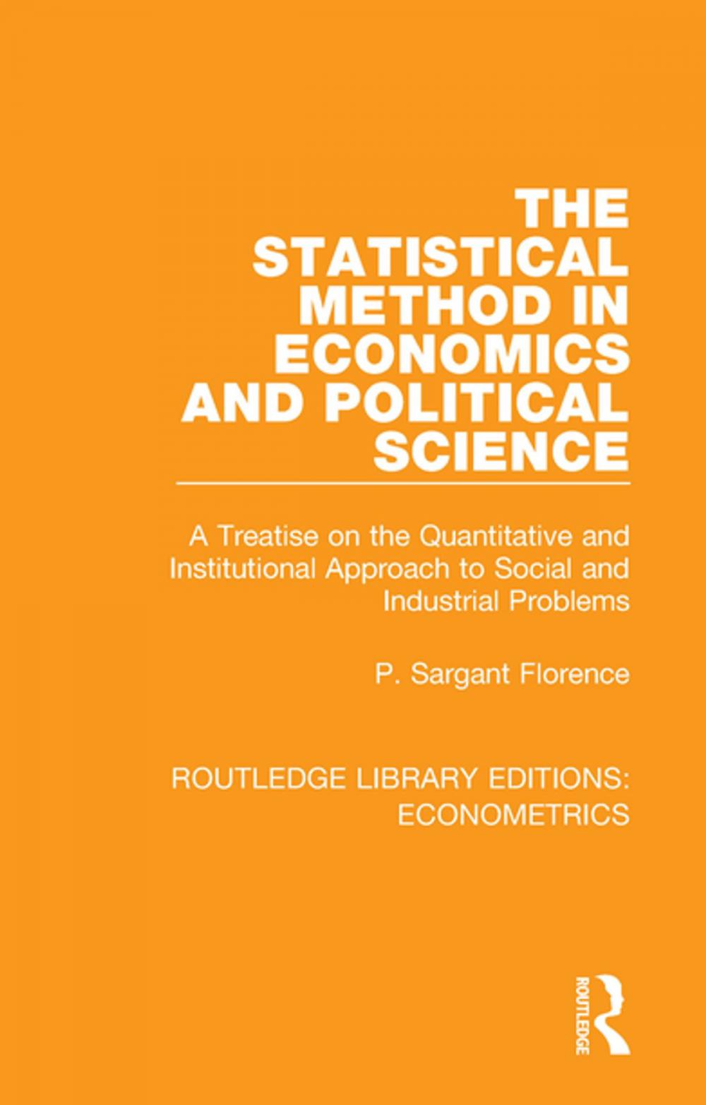 Big bigCover of The Statistical Method in Economics and Political Science