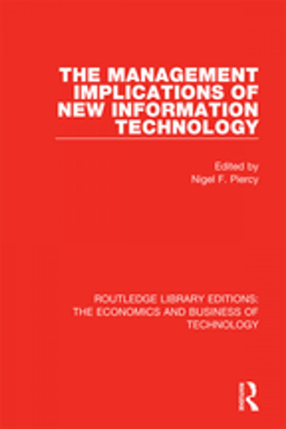 Big bigCover of The Management Implications of New Information Technology