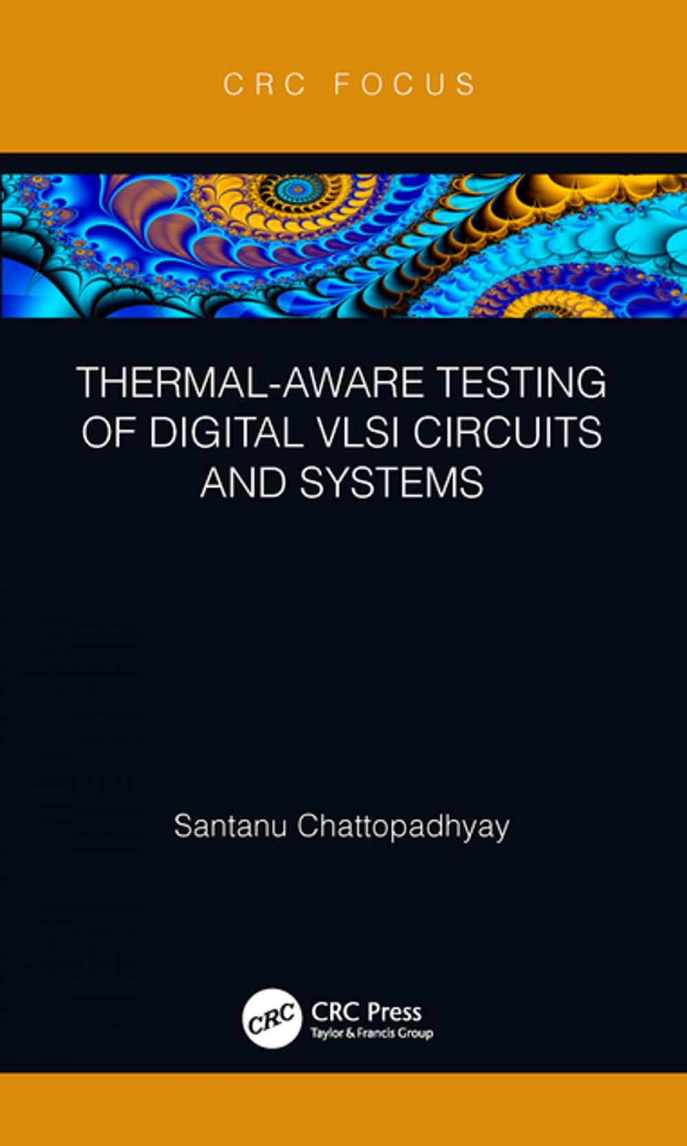 Big bigCover of Thermal-Aware Testing of Digital VLSI Circuits and Systems