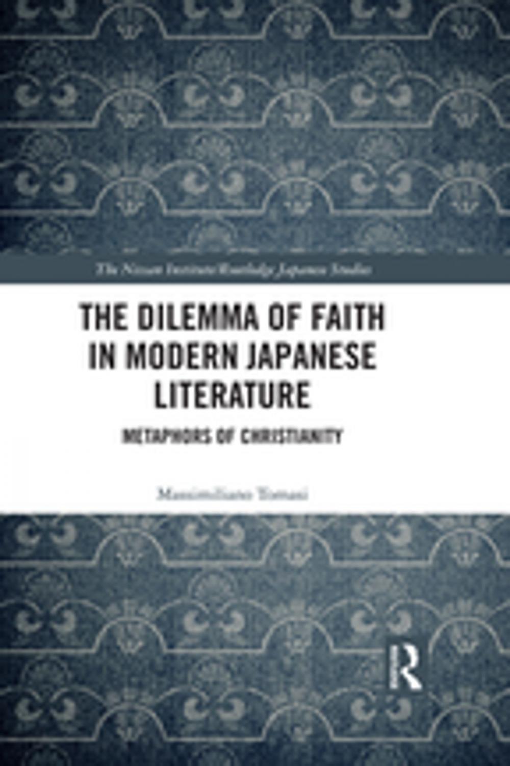 Big bigCover of The Dilemma of Faith in Modern Japanese Literature