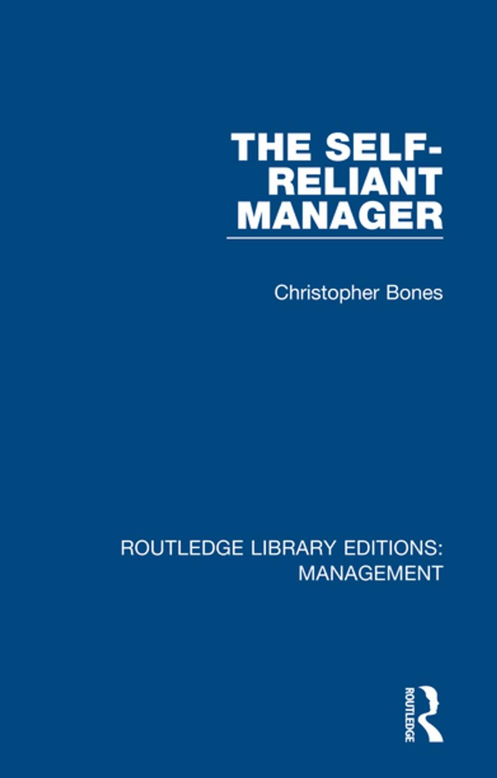 Big bigCover of The Self-Reliant Manager