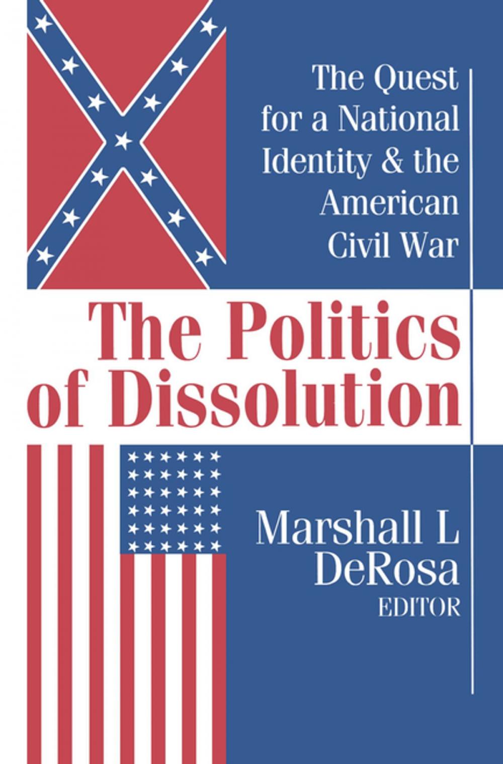 Big bigCover of The Politics of Dissolution