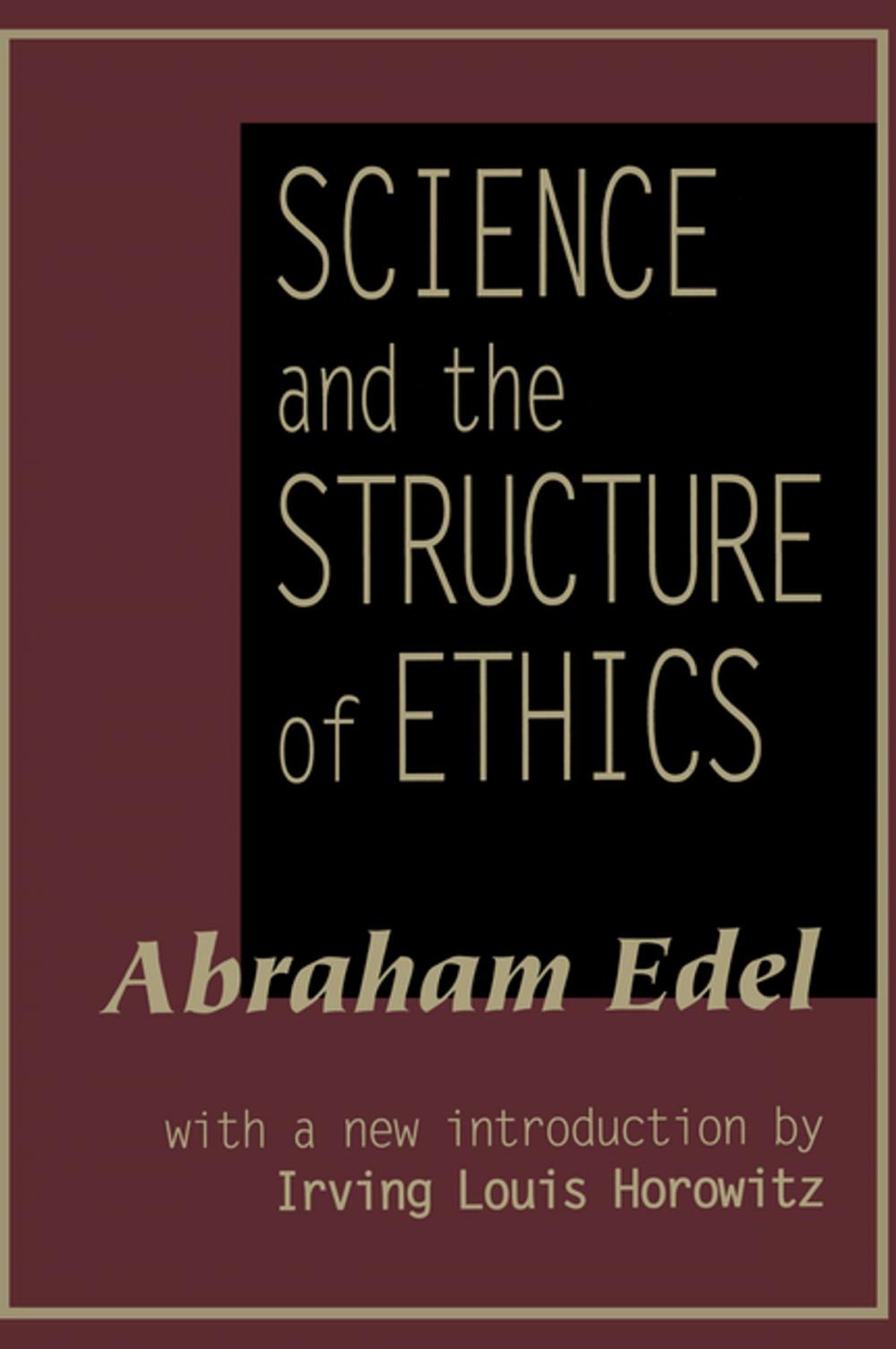 Big bigCover of Science and the Structure of Ethics