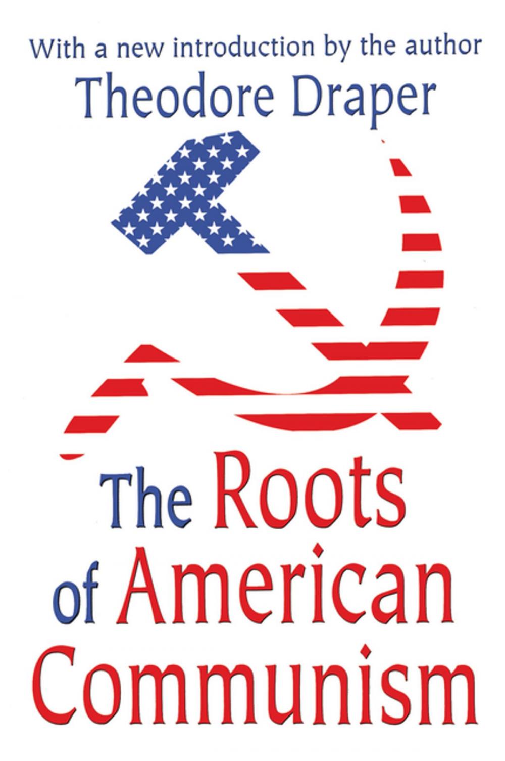 Big bigCover of The Roots of American Communism